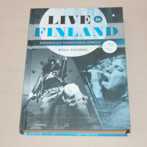 Mikael Huhtamäki Live in Finland - Kansainvälistä keikkahistoriaa Suomessa